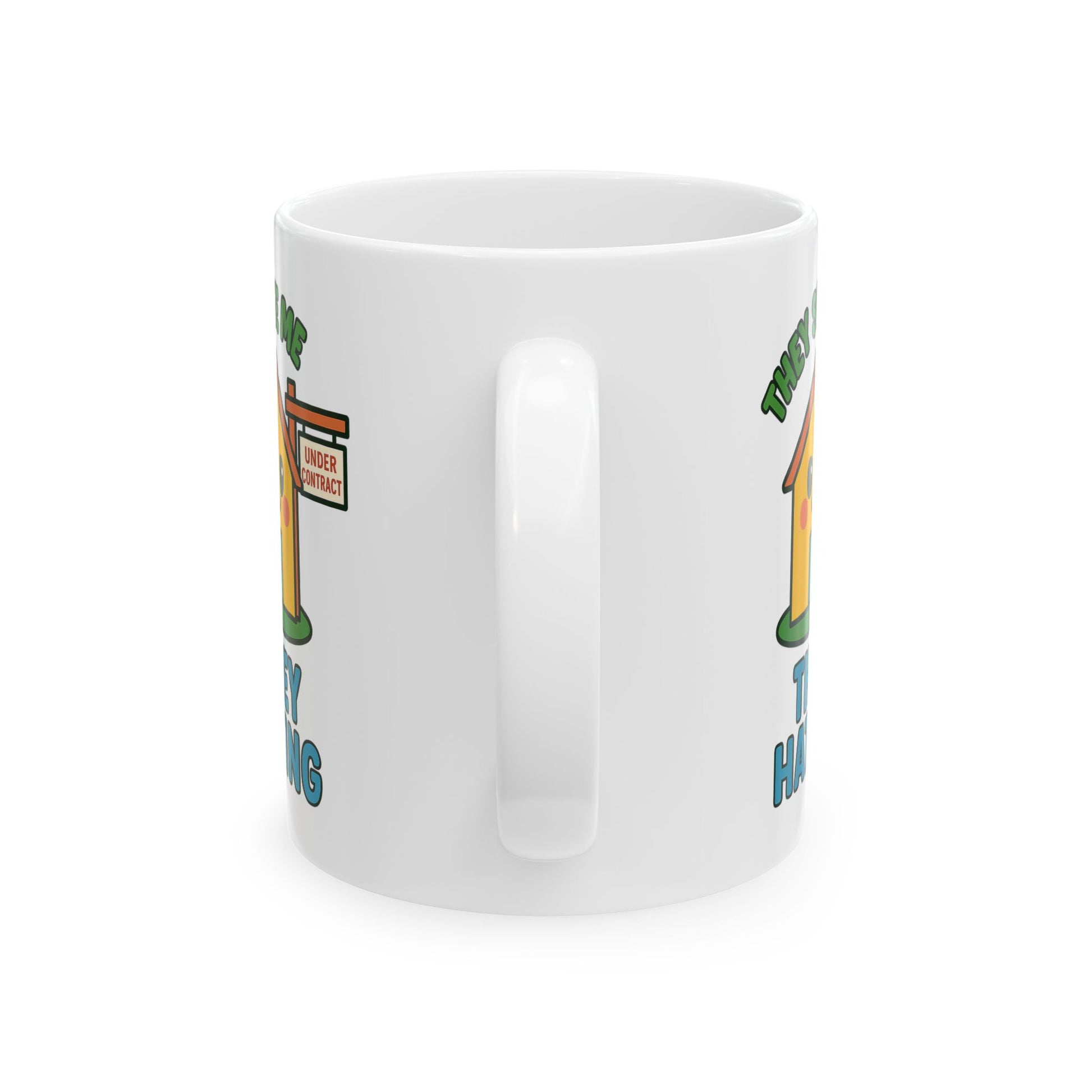 Cute Home Under Contract Ceramic Mug, Perfect Gift for Realtors, Housewarming, Coffee Lover, Homebuyer Celebration, 11oz or 15oz