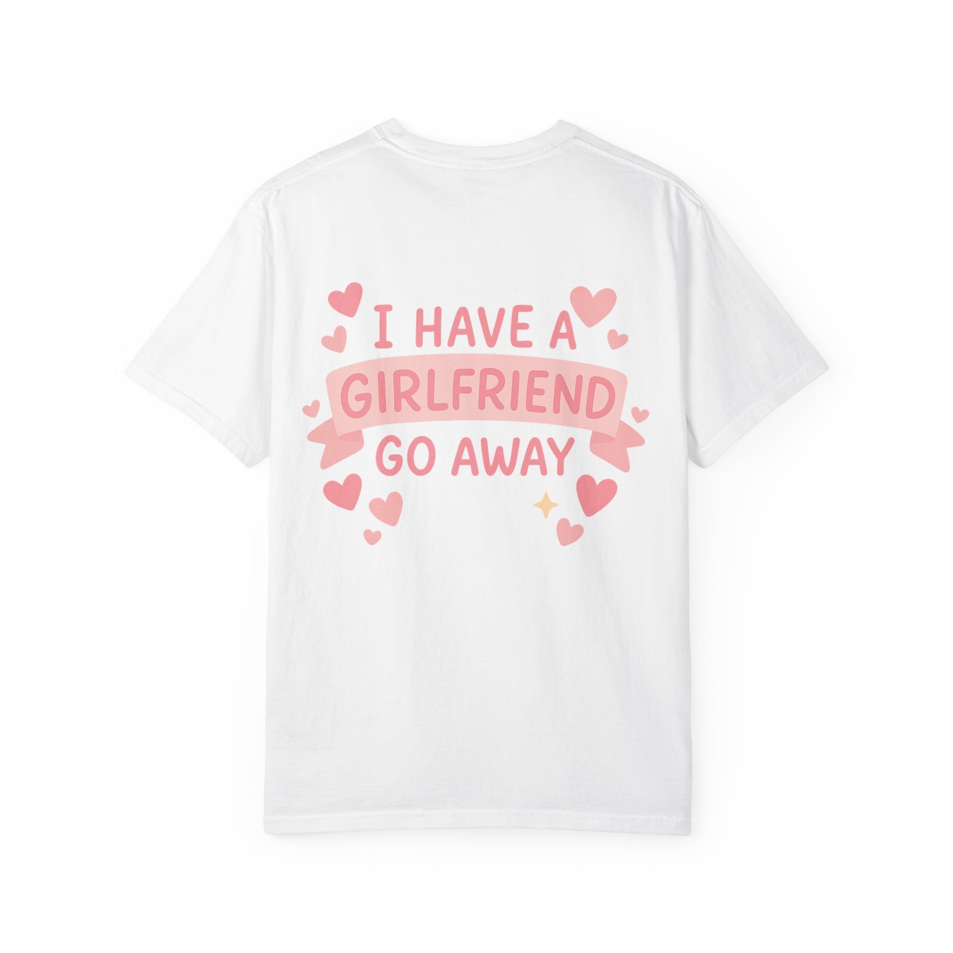 Boyfriend Gift Idea Unisex Garment-Dyed T-shirt, I love my friend shirt, Funny Gift for Him, Wiped by Girlfriend Tee, Gag Gift for Men