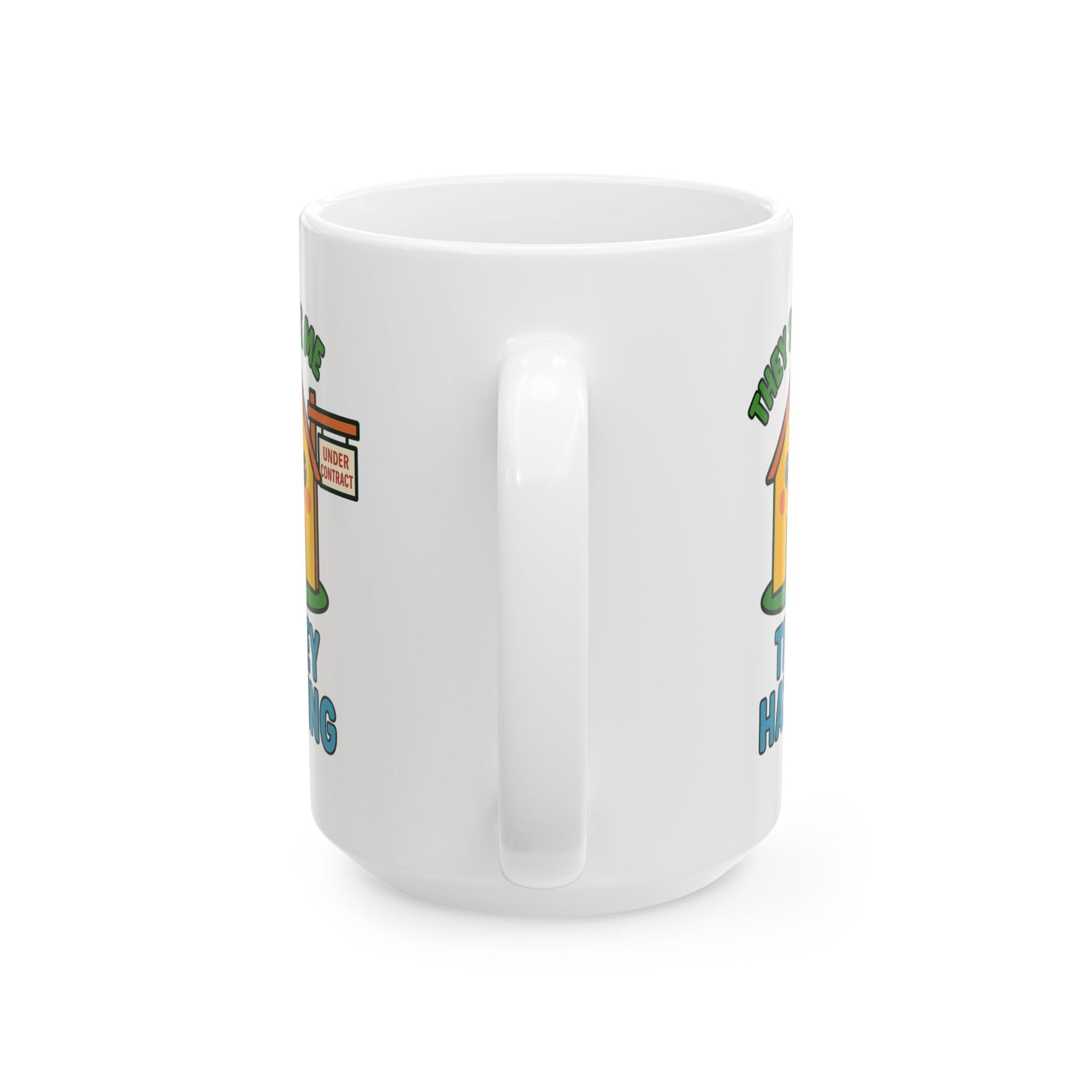 Cute Home Under Contract Ceramic Mug, Perfect Gift for Realtors, Housewarming, Coffee Lover, Homebuyer Celebration, 11oz or 15oz