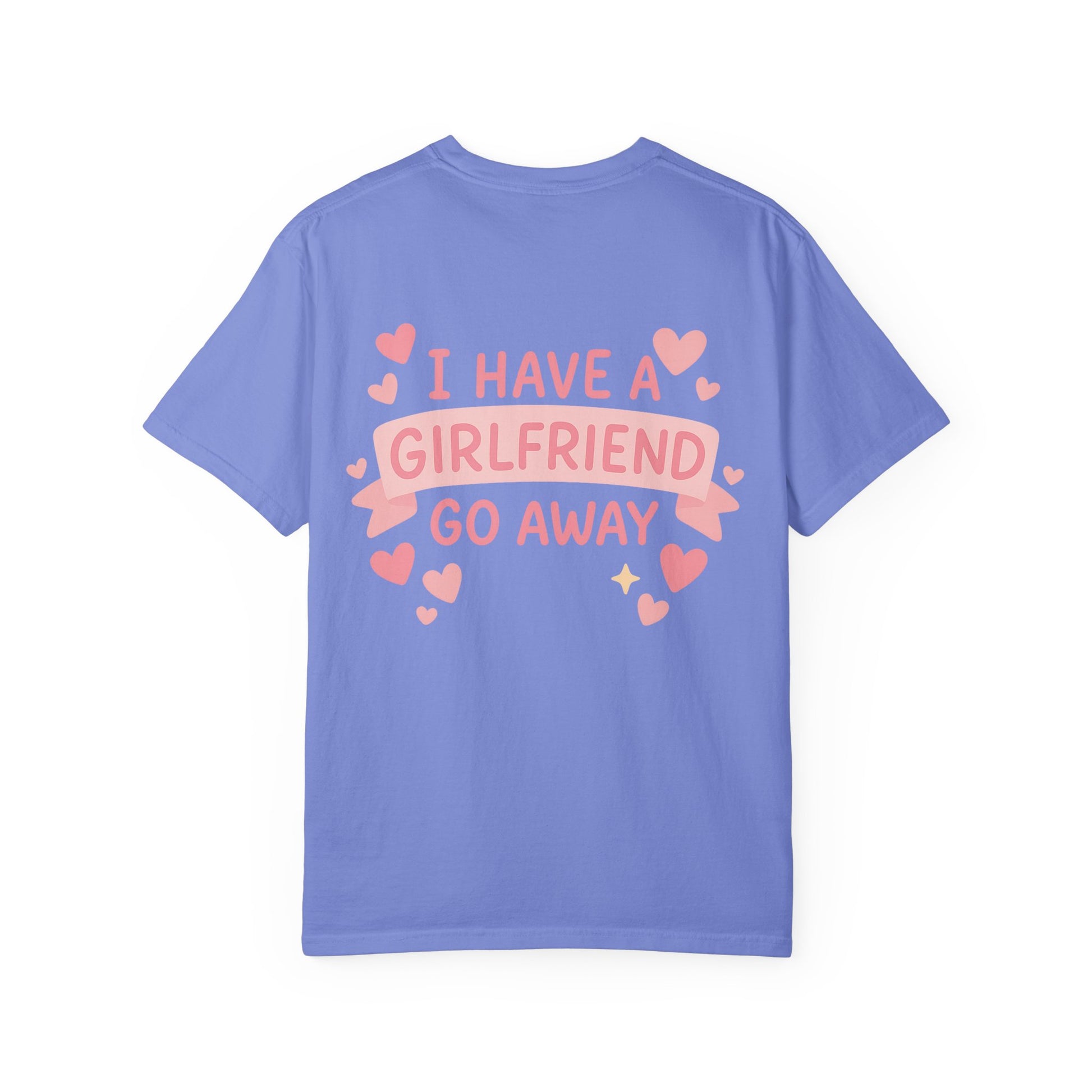 Boyfriend Gift Idea Unisex Garment-Dyed T-shirt, I love my friend shirt, Funny Gift for Him, Wiped by Girlfriend Tee, Gag Gift for Men