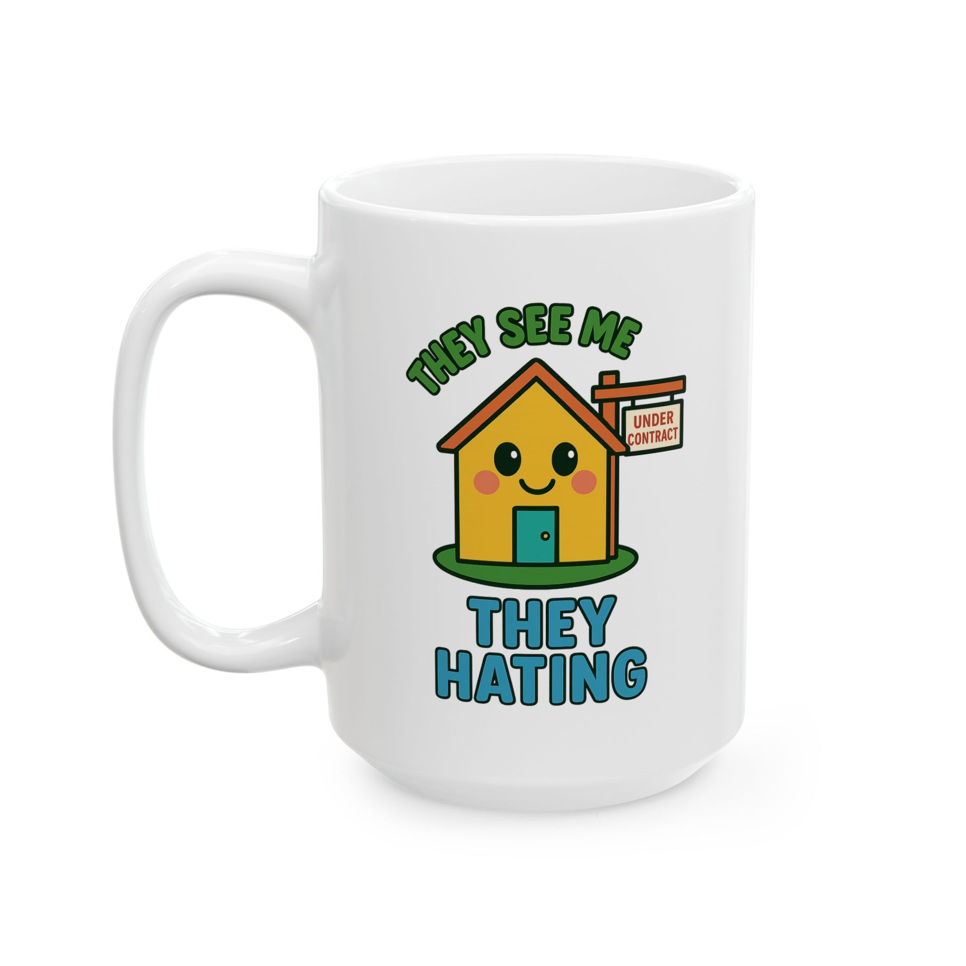 Cute Home Under Contract Ceramic Mug, Perfect Gift for Realtors, Housewarming, Coffee Lover, Homebuyer Celebration, 11oz or 15oz