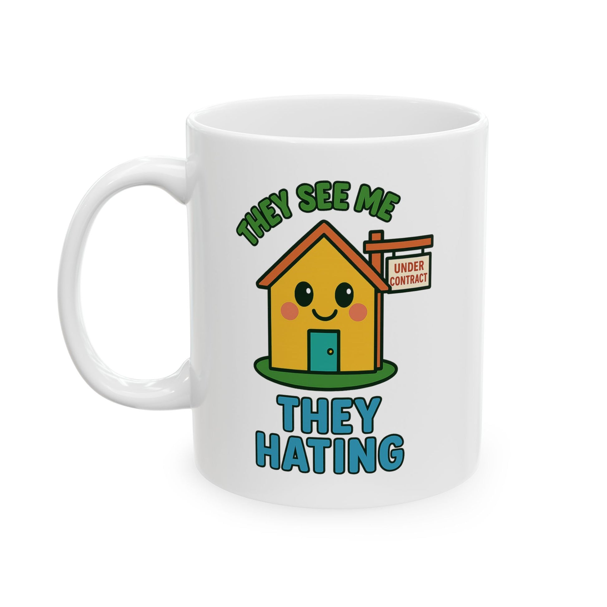 Cute Home Under Contract Ceramic Mug, Perfect Gift for Realtors, Housewarming, Coffee Lover, Homebuyer Celebration, 11oz or 15oz