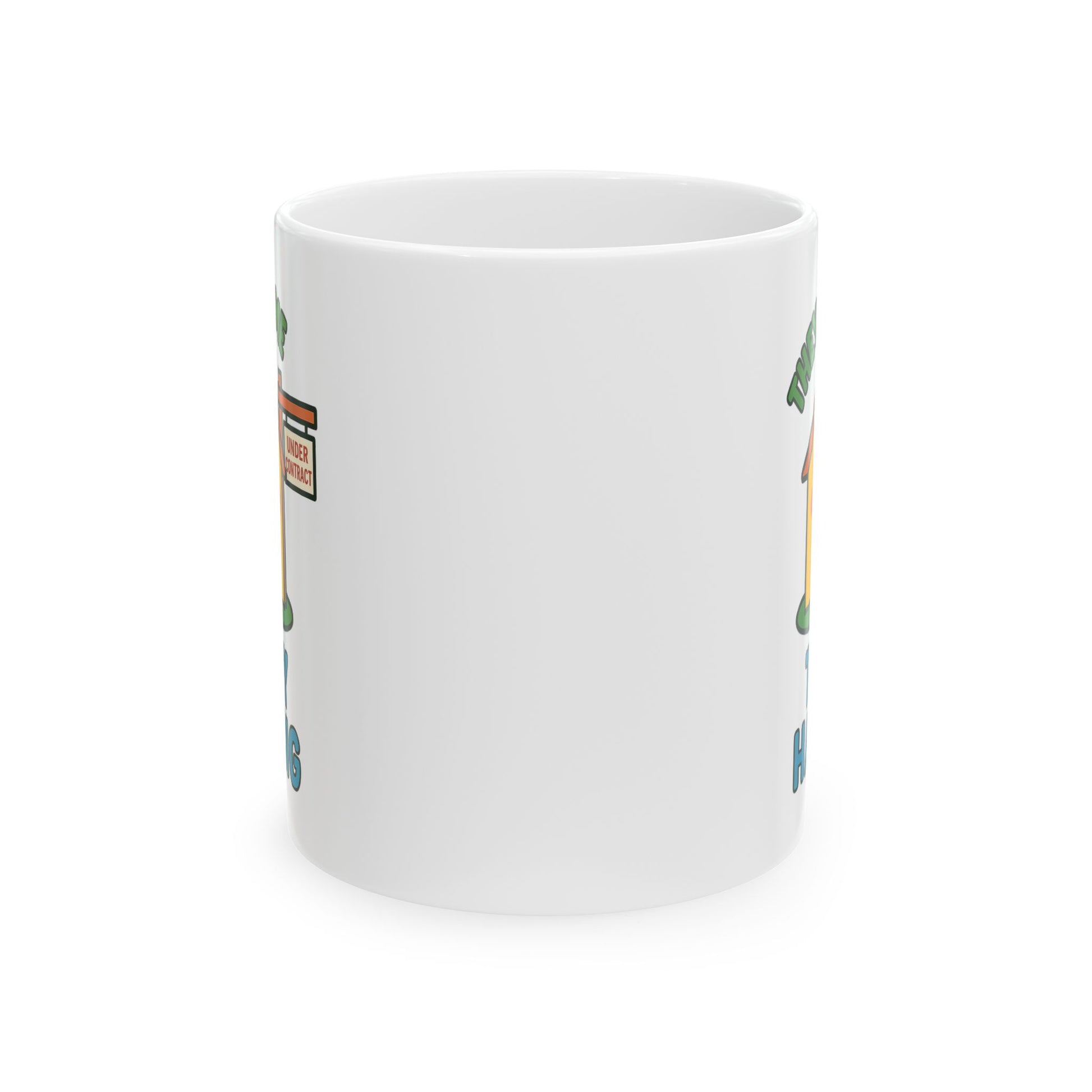Cute Home Under Contract Ceramic Mug, Perfect Gift for Realtors, Housewarming, Coffee Lover, Homebuyer Celebration, 11oz or 15oz